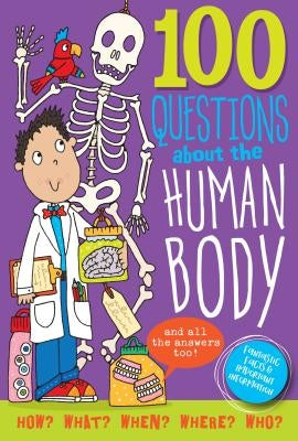 100 Questions about the Human Body by Peter Pauper Press, Inc
