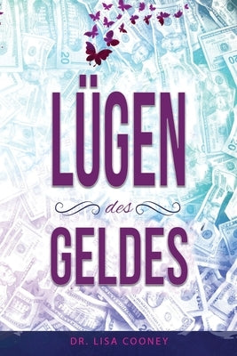 Lügen des Geldes (German) by Cooney, Lisa