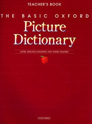 The Basic Oxford Picture Dictionary Teacher's Book by Adelson-Goldstein, Jayme