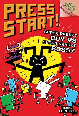 Super Rabbit Boy vs. Super Rabbit Boss!: A Branches Book (Press Start! #4) (Library Edition): A Branches Book Volume 4 by Flintham, Thomas