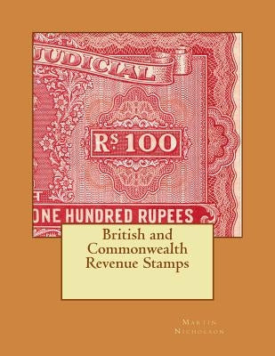 British and Commonwealth Revenue Stamps by Nicholson, Martin P.