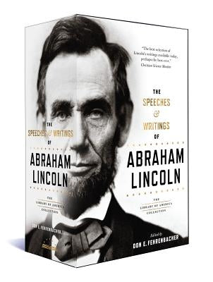 The Speeches & Writings of Abraham Lincoln: A Library of America Boxed Set by Lincoln, Abraham