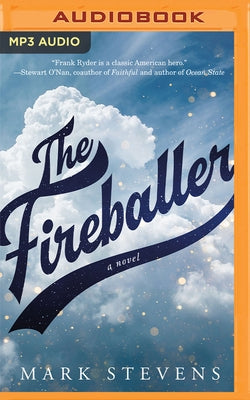 The Fireballer by Stevens, Mark