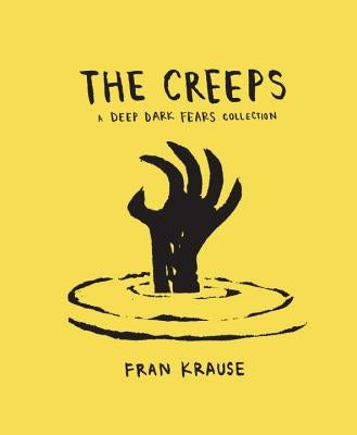 The Creeps: A Deep Dark Fears Collection by Krause, Fran