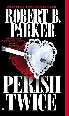 Perish Twice by Parker, Robert B.
