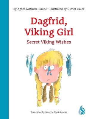 Secret Viking Wishes by Mathieu-Daud&#233;, Agn&#232;s