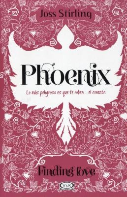 Phoenix: Finding Love #2 by Stirling, Joss