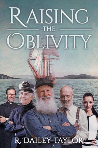 Raising the Oblivity by Dailey Taylor, R.