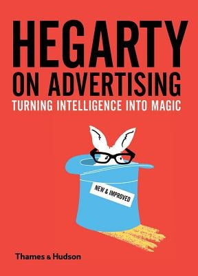 Hegarty on Advertising by Hegarty, John