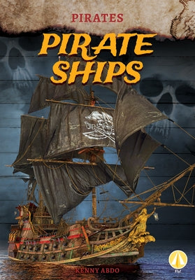 Pirate Ships by Abdo, Kenny