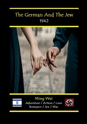 The German and the Jew by Wei, Ming