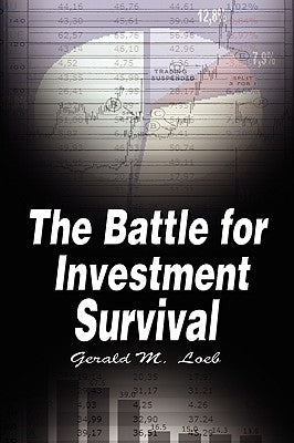 The Battle for Investment Survival by Loeb, Gerald M.