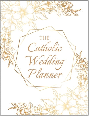 The Catholic Wedding Planner by Our Sunday Visitor