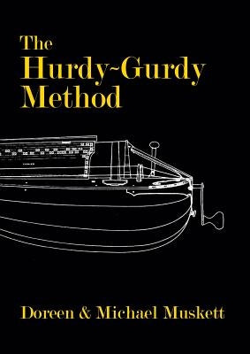 The Hurdy-Gurdy Method by Muskett, Doreen