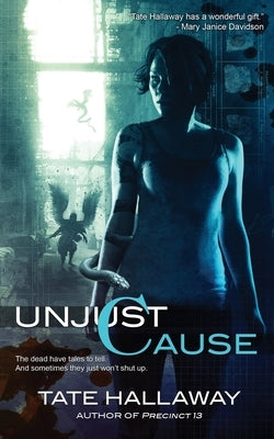 Unjust Cause by Hallaway, Tate