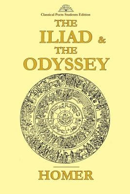 The Iliad & The Odyssey by Homer