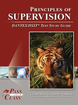 Principles of Supervision DANTES / DSST Test Study Guide by Passyourclass
