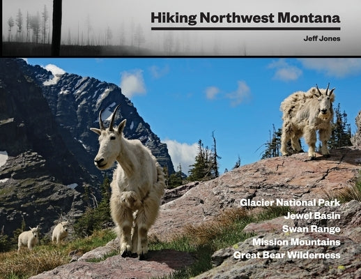 Hiking Northwest Montana by Jones, Jeff