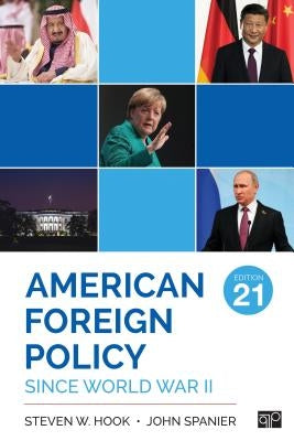 American Foreign Policy Since World War II by Hook, Steven W.