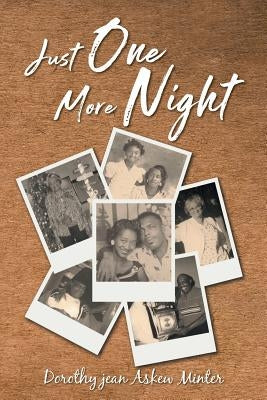 Just One More Night by Minter, Dorothy Jean Askew