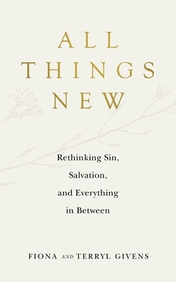 All Things New by Givens, Fiona
