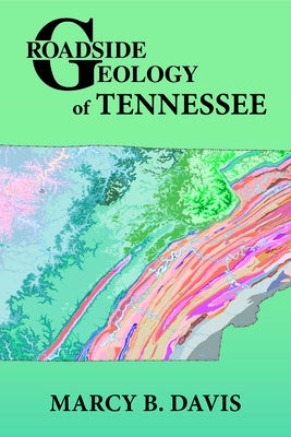Roadside Geology of Tennessee by Davis, Marcy