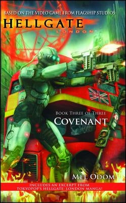 Hellgate: London: Covenant by Odom, Mel