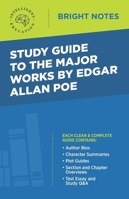 Study Guide to the Major Works by Edgar Allan Poe by Intelligent Education