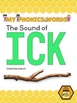 The Sound of Ick by Earley, Christina