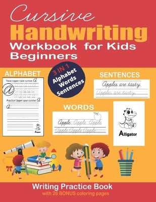 Cursive Handwriting Workbook for Kids Beginners: Practicing Cursive Handwriting Alphabet Handwriting Practice Workbook for Kids Cursive Handwriting Tr by Marshall, Mari