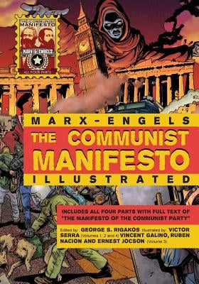 The Communist Manifesto Illustrated: All Four Parts by Marx, Karl