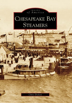 Chesapeake Bay Steamers by Dickon, Chris