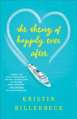 Theory of Happily Ever After by Billerbeck, Kristin