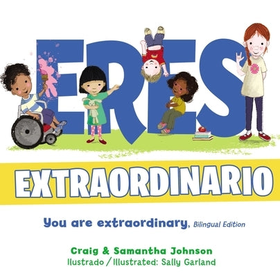 Eres Extraordinario - Bilingüe by Johnson, Craig