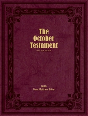 The October Testament: Full Size Edition by Magnusson Davis, Ruth