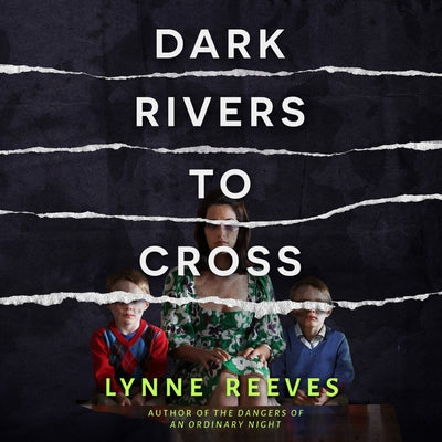 Dark Rivers to Cross by 