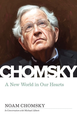 New World in Our Hearts by Chomsky, Noam