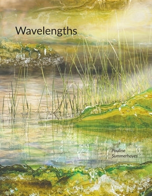 Wavelengths by Summerhayes, Pauline