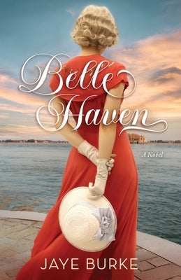 Belle Haven by Burke, Jaye