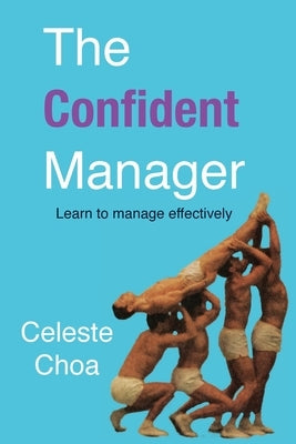 The Confident Manager by Choa, Celeste