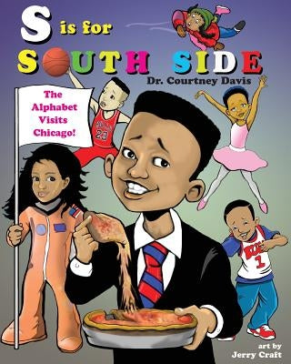 S is for South Side by Davis, Courtney