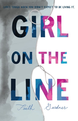 Girl on the Line by Gardner, Faith