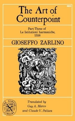 The Art of Counterpoint by Zarlino, Gioseffo