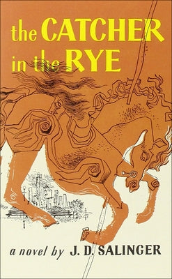 The Catcher in the Rye by Salinger, J. D.