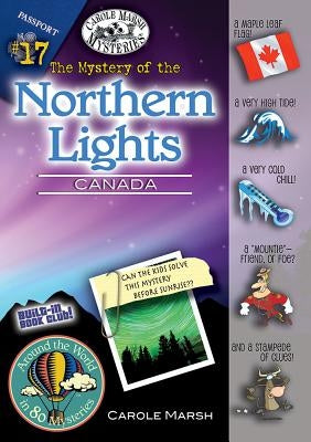 The Mystery of the Northern Lights (Canada) by Marsh, Carole