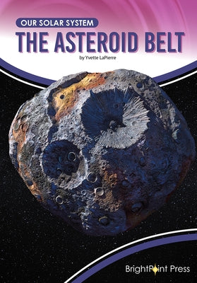 The Asteroid Belt by Lapierre, Yvette