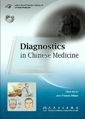 Diagnostics in Chinese Medicine by Jia-Xu, Chen