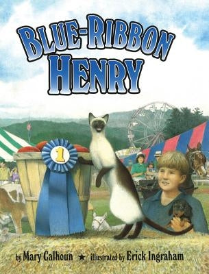 Blue-Ribbon Henry by Calhoun, Mary