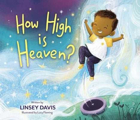 How High Is Heaven? by Davis, Linsey