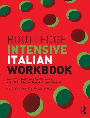 Routledge Intensive Italian Workbook by Proudfoot, Anna